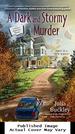 A Dark and Stormy Murder (a Writer's Apprentice Mystery)