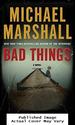 Bad Things: a Novel
