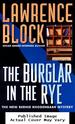 The Burglar in the Rye: a New Bernie Rhodenbarr Mystery