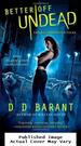 Better Off Undead (the Bloodhound Files, Book 4)