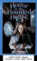 Horror at the Haunted House