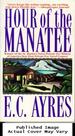 Hour of the Manatee (Tony Lowell Mysteries)