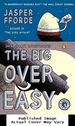 The Big Over Easy: a Nursery Crime (a Nursery Crime Novel)