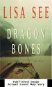 Dragon Bones: a Novel