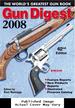 Gun Digest 2008: the World's Greatest Gun Book