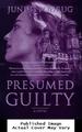 Presumed Guilty