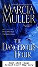 The Dangerous Hour (a Sharon McCone Mystery)