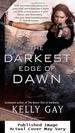 The Darkest Edge of Dawn