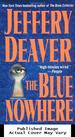 The Blue Nowhere: a Novel