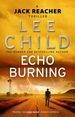 Echo Burning: (Jack Reacher 5)
