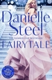 Fairytale: Escape With A Magical Story Of Love, Family And Hope From The Billion Copy Bestseller