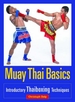 Muay Thai Basics: Introductory Thai Boxing Techniques