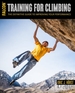 Training for Climbing: The Definitive Guide to Improving Your Performance