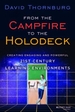 From the Campfire to the Holodeck