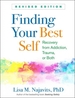 Finding Your Best Self: Recovery from Addiction, Trauma, or Both