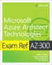 Exam Ref Az-300 Microsoft Azure Architect Technologies