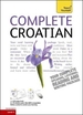 Complete Croatian Beginner to Intermediate Course: (Book and audio support)