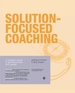 Solution-Focused Coaching: Managing People in A Complex World