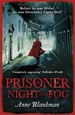 Prisoner of Night and Fog: A heart-breaking story of courage during one of history's darkest hours