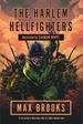 Harlem Hellfighters: The extraordinary story of the legendary black regiment of World War I