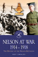 Nelson at War 1914-1918: the History of the Nelson Battalion