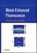 Metal-Enhanced Fluorescence