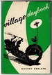 Village Daybook: a Sac Prairie Journal. Illustrations By Frank Utpatel. Endpaper Map By Hjalmar Skuldt