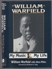 William Warfield: My Music & My Life