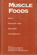 Muscle Foods: Meat Poultry and Seafood Technology