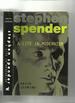 Stephen Spender, a Life in Modernism