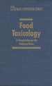 Food Toxicology: A Perspective on the Relative Risks (IFT Basic Symposium Series, 4)