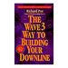 The Wave 3 Way to Building Your Downline (Paperback)