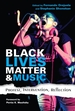 Black Lives Matter and Music: Protest, Intervention, Reflection