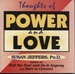 Thoughts of Power and Love