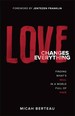 Love Changes Everything