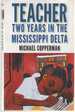 Teacher Two Years in the Mississippi Delta