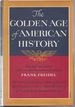 The Golden Age of American History