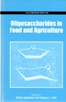 Oligosaccharides in Food and Agriculture