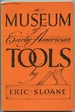 A Museum of Early American Tools