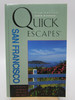 Quick Escapes San Francisco (Quick Escapes Series)