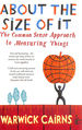 About the Size of It: the Common Sense Approach to Measuring Things