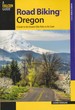 Road Biking Oregon: A Guide to the Greatest Bike Rides in the State