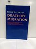 Death By Migration: Europe's Encounter With the Tropical World in the Nineteenth Century