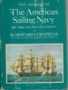 The History of the American Sailing Navy the Ships and Their Development