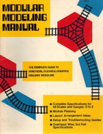 Modular Modeling Manual the Complete Guide to Practical, Flexible, Creative Railway Modeling