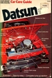 Datsun Car Care Guide for Models B210, 610, 710 (Saturday Mechanic)