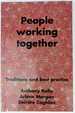 People Working Together Volume 3: Traditions and Best Practice