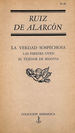 La Verdad Sospechosa. Las Paredes Oyen. El Tejedor De Segovia. [Tapa Blanda]...