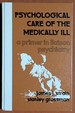 Psychological Care of the Medically Ill: a Primer in Liaison Psychiatry