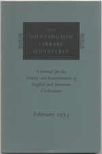 The Huntington Library Quarterly: a Journal for the History of Interpretation of English and American Civilization-November 1972 (Volume XXXVI, Number 1)